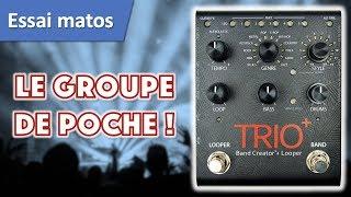 Test et demo Digitech Trio + Band Creator Looper