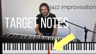 Jazz Improvisation Tips - Target Notes!