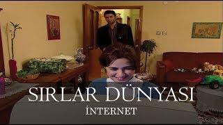 Sırlar Dünyası - İNTERNET