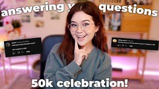 a celebratory 50k subscriber q&a! | my life? job? favorite movies? partner? + more !!