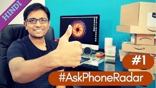 #AskPhoneRadar #1- Your Tech Questions Answered by Amit Bhawani 