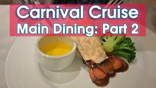 Carnival Cruise Dinner Part 2: Lobster Night & More! 