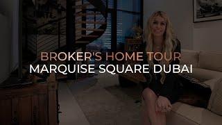 MARQUISE SQUARE DUBAI | BROKER'S HOME TOUR | AX CAPITAL | 4K