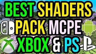 BEST SHADERS PACK For Minecraft PS4/5, Xbox, MCPE, Switch & Bedrock!