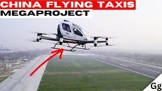 China’s new flying taxi megaproject!!!