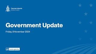 Government Update | Friday, 8 November 2024