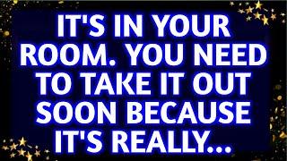 It's in your room. You need to take it out soon because it's really... prophetic word | #bible