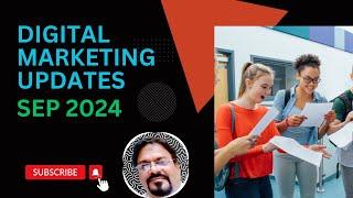 Digital Marketing NEWS: India SEP 2024 Trends and Updates!