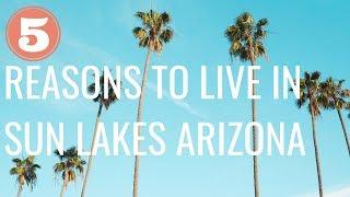 5 Reasons to Live in Sun Lakes Arizona | Active Adult Retirement Community