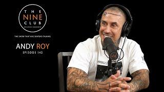 Andy Roy | The Nine Club With Chris Roberts - Episode 142