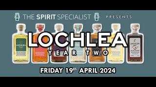 Lochlea Year Two - an online tasting event with The Spirit Specialist