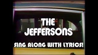 The Jeffersons theme song - lyrics on screen