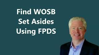 How to Find WOSB Set Asides Using FPDS | Government Contracting