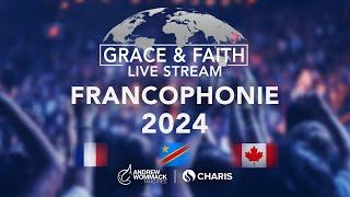 Grace & Faith Francophonie 2024 - Live Stream with Andrew Wommack - November 14, 2024