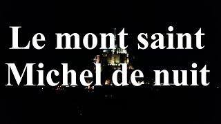 Le mont saint Michel de nuit