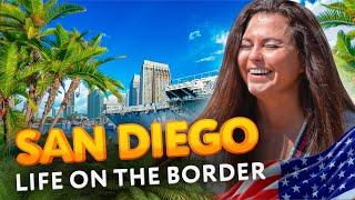 Exploring San Diego: Uncovering an Unexpected City! Life on the US-Mexico Border.