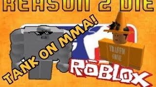 ROBLOX: R2D: TANK ON MMA!