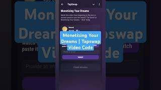 Monetizing Your Dreams | Tapswap Video Code