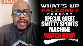 What's Up Falcons? : Latest Falcons news with guest Smitty Sports Machine :