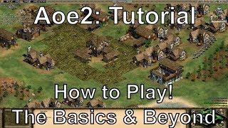 Aoe2 HD: Tutorial: How to Play, The Basics and Beyond!