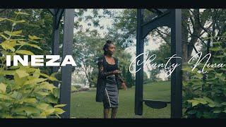 INEZA by Chanty Nina (Official Music Video) 2023