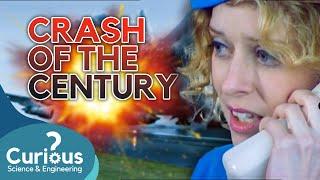 Crash of The Century | Documentary | Curious?: Science and Engineering