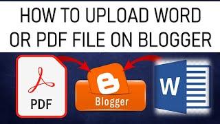 How To Upload Your PDF Or Word File On Blogger | How To Upload Document File On Blogger Hindi Urdu