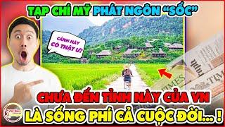 Tạp Chí Mỹ Bất Ngờ Đưa Tỉnh Không Ai Ngờ Tới Của Việt Nam Vào Danh Sách  SỐNG LÀ PHẢI ĐẾN