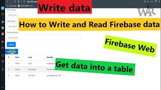 firebase web CRUD write data and get them to a table - firebase web create update delete