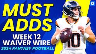 11 MUST ADD Waiver Wire Pickups For Week 12! Fantasy Football 2024