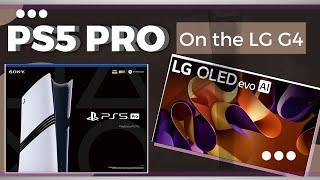 PlayStation 5 Pro Initial Impressions On The 83" LG G4 OLED