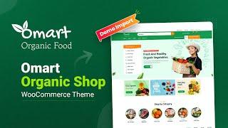 oMart Grocery & Organic Store WooCommerce Theme [Demo Content Import]