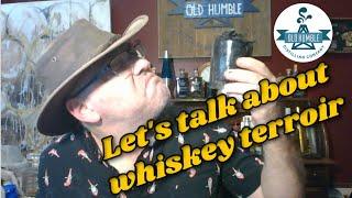 How does terroir affect bourbon | Old Humble Distilling Presents whiskey talks