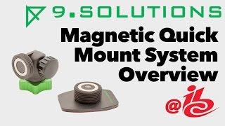 IBC 2016 // Magnetic Quick Mount System Overview // 9.Solutions