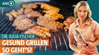 Grillen: Schwein, Rind, Huhn – welches Fleisch am gesündesten ist | Dr. Julia Fischer | ARD Gesund