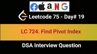 LeetCode 724 | Find Pivot Index | 19th in LeetCode 75