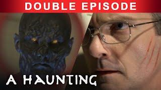 DEMONS Feeding Off HUMANS! | DOUBLE EPISODE! | A Haunting