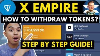 HOW TO WITHDRAW AND CLAIM X EMPIRE TOKENS? X EMPIRE WITHDRAWAL I STEP BY STEP WITHDRAWAL GUIDE