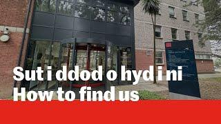 Sut i ddod o hyd i Ysgol y Gymraeg / How to find the School of Welsh