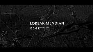 Loreak Mendian : Edge Apparel Series