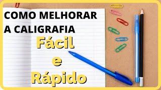 [Passo a Passo] Como melhorar a Caligrafia FÁCiL E Rápido