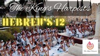 The King's Harpists: Hebrews 12:22-24 - Live From Jerusalem!