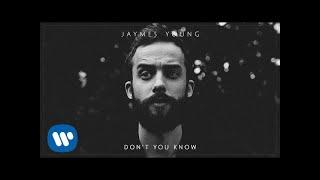 Jaymes Young - Don't You Know [Official Audio]