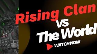 Rising Clan vs The World