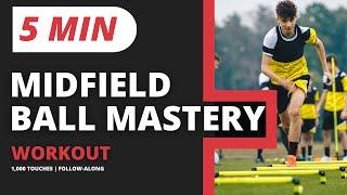 5 Minute Midfielder Ball Mastery Session to REVOLUTIONIZE YOUR GAME