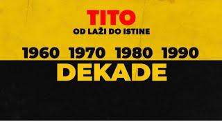 DEKADE - Tito (1. deo) | Dokumentarni serijal