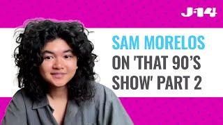 Sam Morelos Talks 'That '90s Show' Part 2, Nikki & Nate's Pregnancy Scare & More