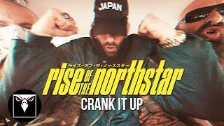 RISE OF THE NORTHSTAR - Crank It Up (Official Music Video)