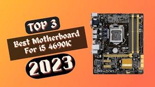 Best Motherboard For i5 4690K in 2023