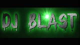 Dj Blast- Electro House Mix